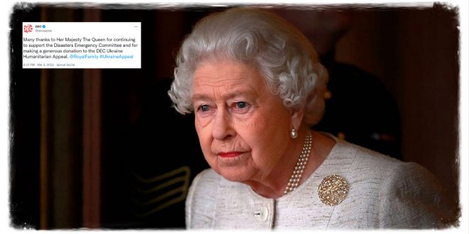 Her Majesty Makes 'Generous' Donation To Ukraine Relief Effort